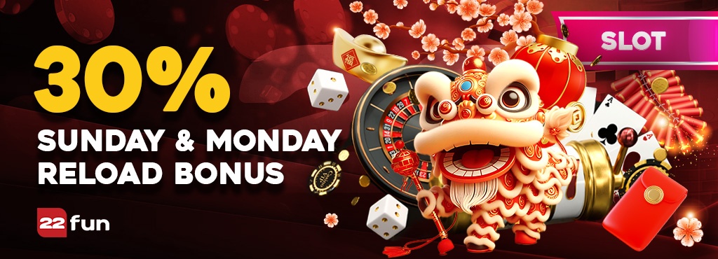 30% SUNDAY & MONDAY SLOTS RELOAD BONUS